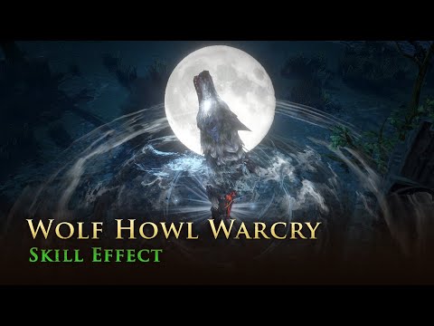Path of Exile: Wolf Howl Warcry - Path of Exile: Wolf Howl Warcry