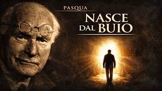 La luce nasce dal buio: Jung e il significato interiore della Pasqua