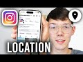 How To Change Location On Instagram - Step By Step