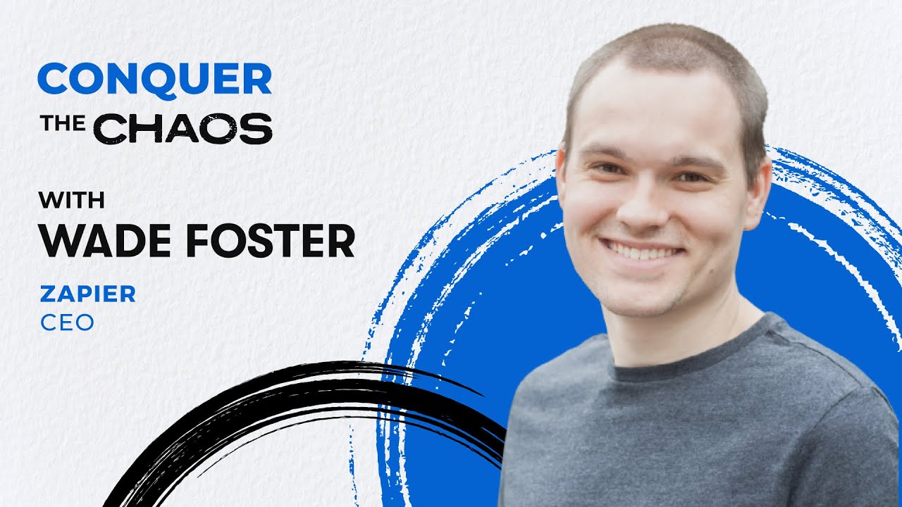 Conquer the Chaos: Finding Balance Between Automation, AI and the Human Touch With Wade Foster