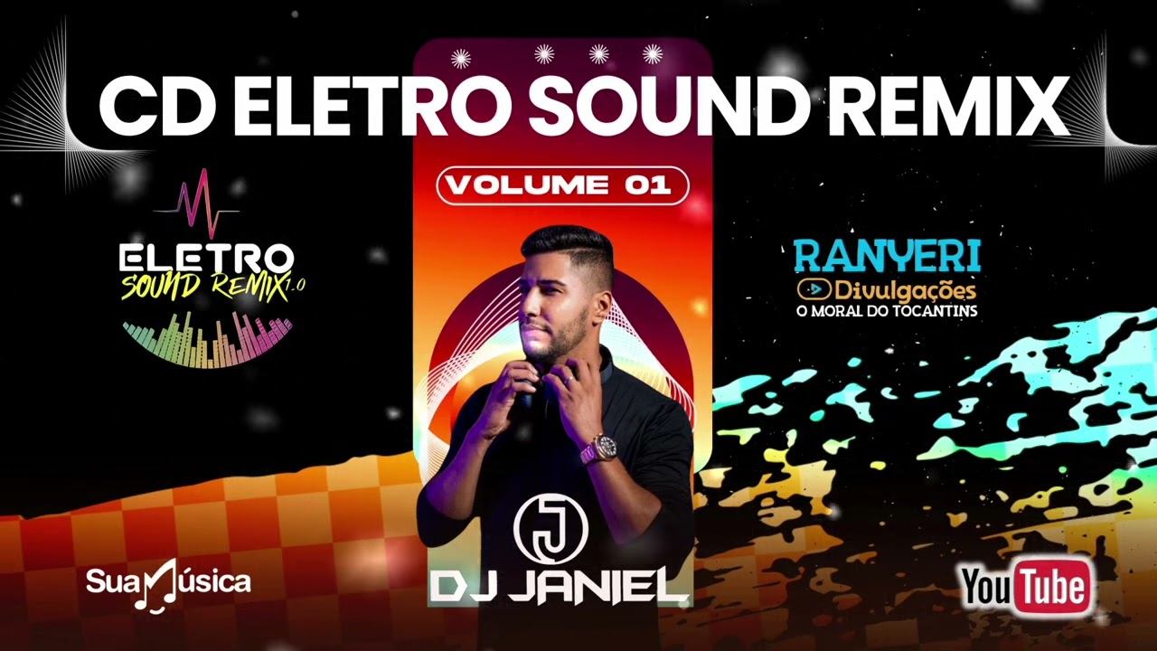 CD ELETRO SOUND REMIX VOL 1 DJ JANIEL E RANYERI DIVULGAÇÃO O MORAL