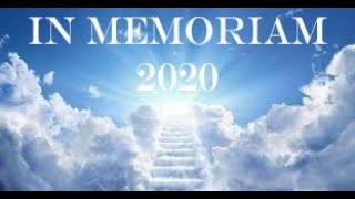 In Memoriam 2020 - The Official Video ... &quot;This Moment In Time&quot;