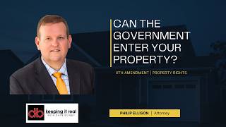 Can the Government Walk Onto Your Land? The Answer May Surprise You
