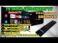 TV Jadul Jadi SmartTV Terbaik Tanpa Berlangganan Tanpa Antena ZTE B860H V5 STB Ex Indihome Review mp3