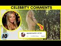 Top 10 Celebrity Instagram Comments You Won’t Believe - Part 2