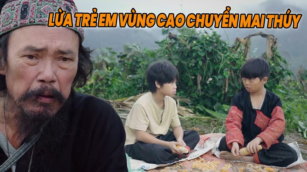 Dụ dỗ trẻ em vùng cao chuyển MAI THÚY rất TINH VI | CUỘC CHIẾN KHÔNG GIỚI TUYẾN