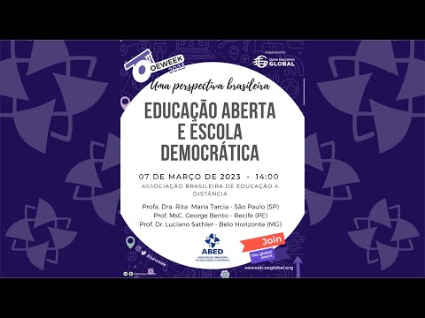 Uma perspectiva brasileira sobre a educação aberta e escola democrática - OEWeek 2023