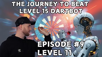 The Journey to beat Dartbot Level 15 - Level 11 Episode #09