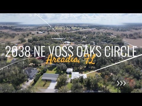 2038 NE Voss Oaks Circle, Arcadia, FL home video tour