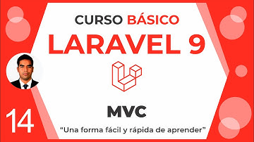 Curso Básico Laravel 9 | Modelo, Vista y Controlador , Clase 14