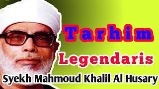 Download lagu Tarhim Legendaris ~ Syekh Mahmoud Khalil Al Husary