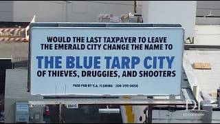 SEATTLE MAN PUTS UP BILLBOARD TO PUBLICLY SHAME MAYOR AND WOKE POLITICIANS