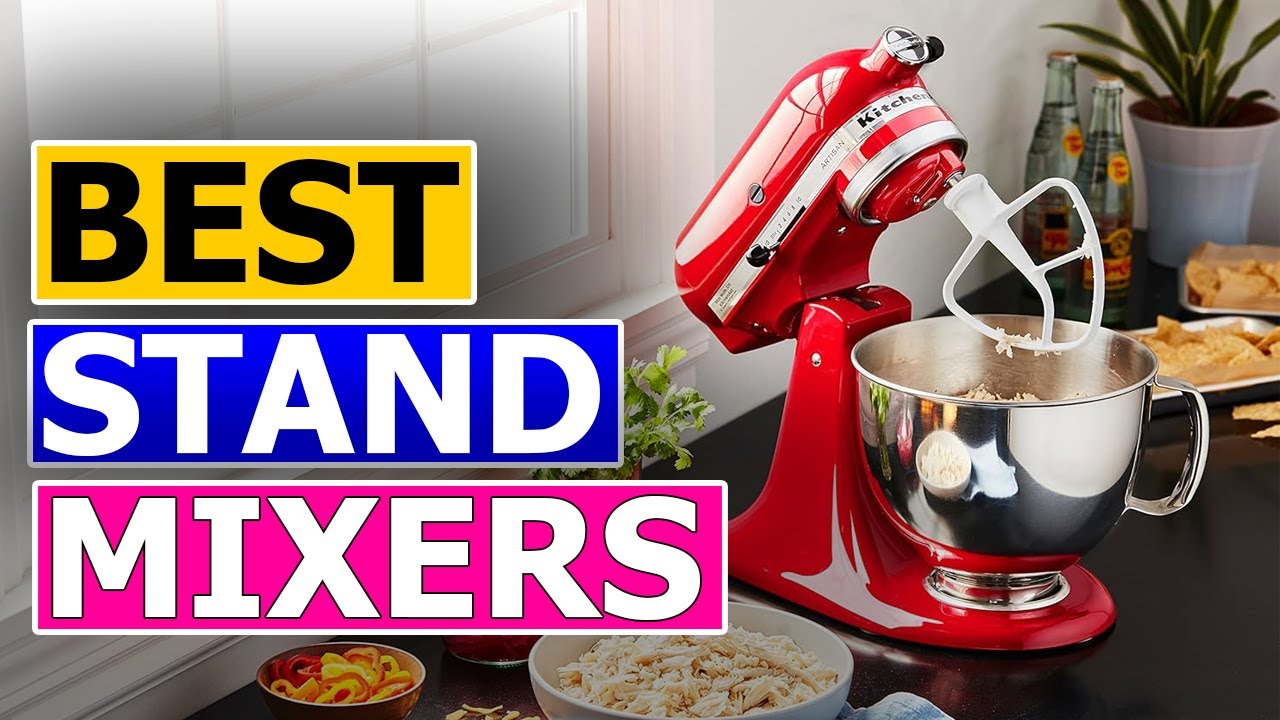 Best Stand Mixer Reviews 2024 - Stand Mixer