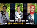 Interview With The Winners of Miss Africa Russia 2021