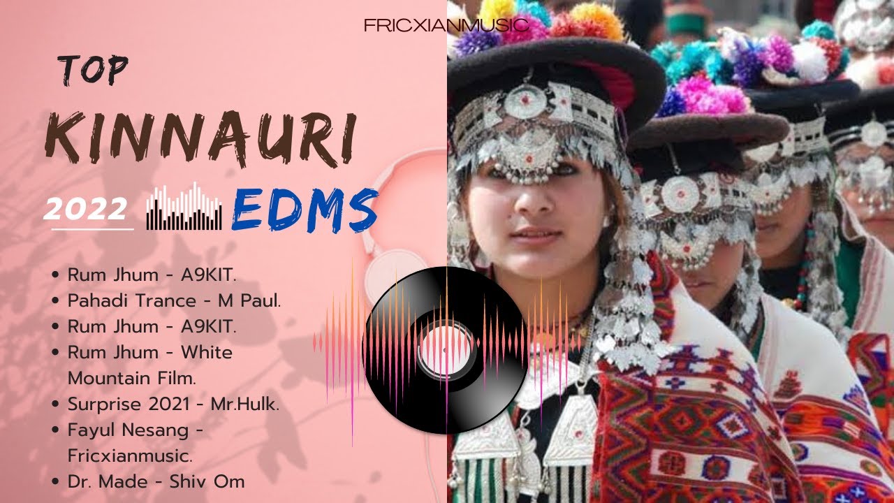 Top 10 Kinnauri EDM 2022 Jukebox  Trending EDMTrance  Remix  Fricxianmusic