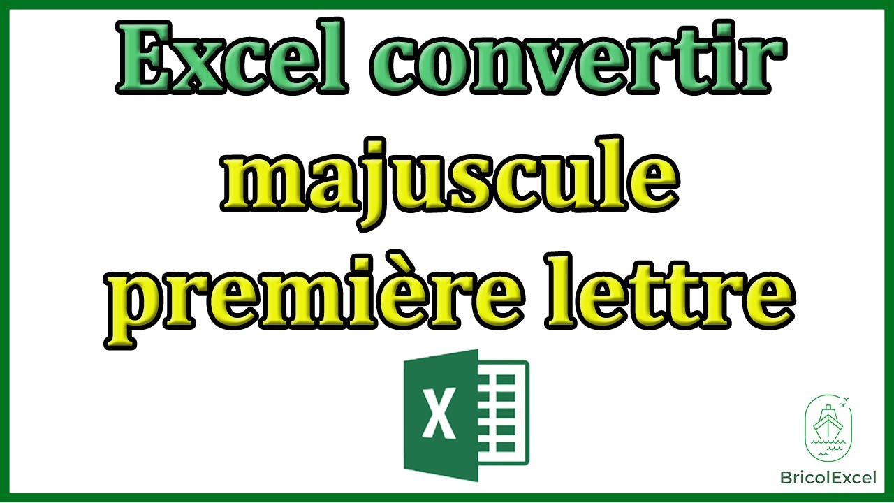 Excel Convertir Majuscule En Minuscule Sauf Premi re Lettre YouTube excel-convertir-majuscule-en-minuscule-sauf-premi-re-lettre-youtube