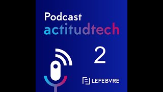 ActitudTech de Lefebvre con Albert Ferré, fundador y vicepresidente del GLTH