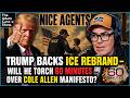 Trump Backs ICE Rebrand – Will He Torch 60 Minutes Over Cole Allen Manifesto?