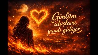 Gönlüm Ataşlara Yandı Alican Gurel 