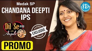 Here is the exclusive interview of medak sp chandana deepti ips only
on dil se with anjali. in this interview, she talks about fake news
circulatin...