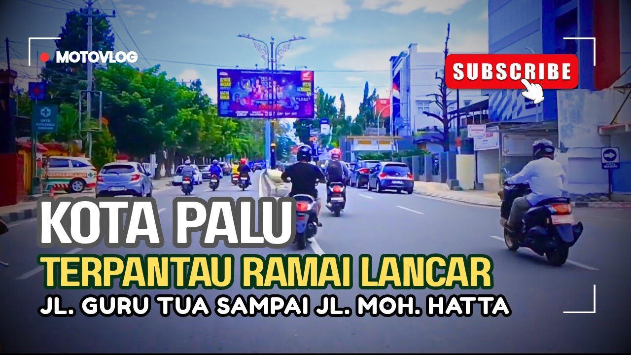 Jalan-jalan Siang dari Jalan Touwa Sampai Taman GOR Kota Palu
