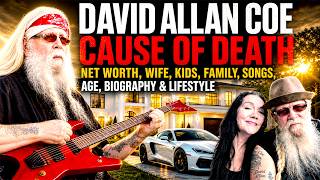 David Allan Coe Cause of Death | Net Worth, Wife, Kids, Family, Songs, Age, Biography & lifestyle!