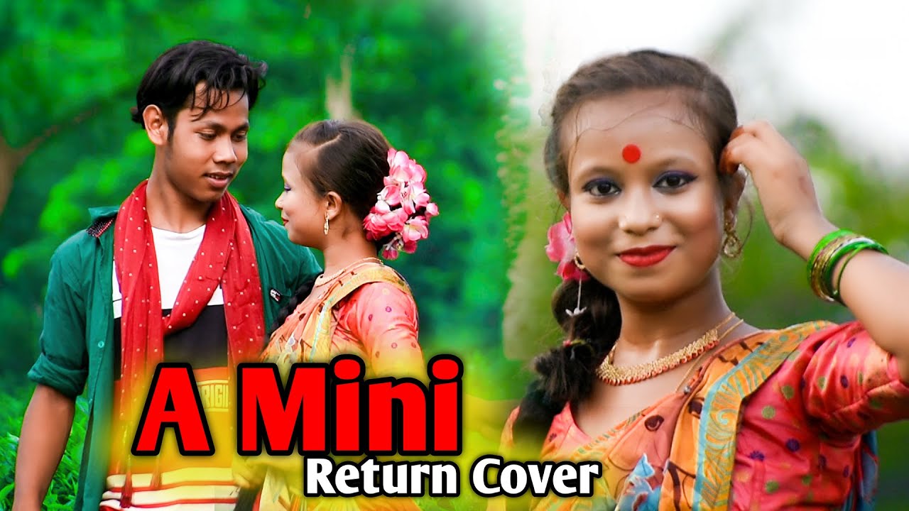 A Mini Return by Dhanti Das  Cover video  super hit assamese romantic video