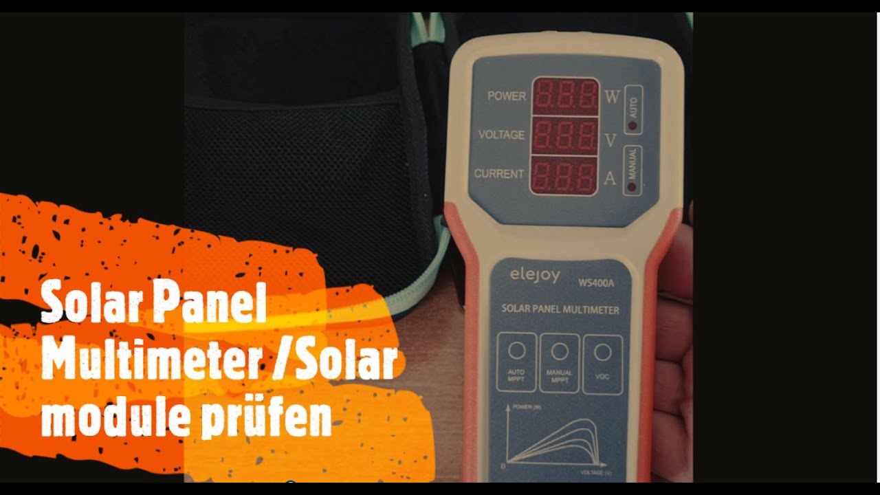 Solar Modul Tester / PV Modul Multimeter - YouTube