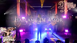 “Háblame De Amor” - Diana Reyes - En vivo, del album &quot;Hoy Todos Por Tijuana&quot;