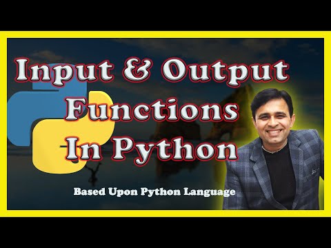 Input and Output Functions - Python (Tutorial No-9)