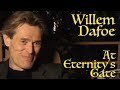 DP/30: Willem Dafoe, At Eternity's Gate