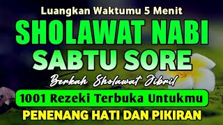SHOLAWAT JIBRIL PENARIK REZEKI PALING DAHSYAT, Sholawat Nabi Muhammad SAW, Sholawat Jibril Merdu