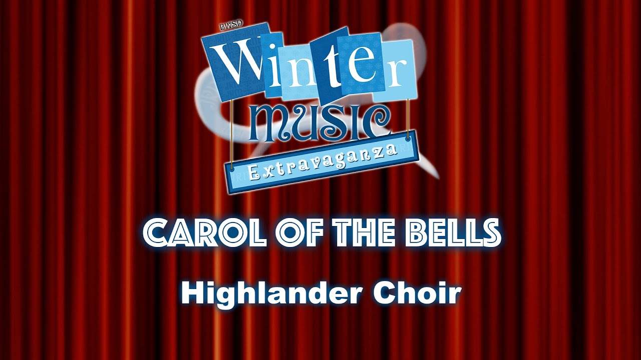 Highlander Choir: Carol Of The Bells - YouTube