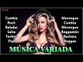 MÚSICA VARIADA 🗼🗼 Pop, Baladas, Cumbia, Rock, Merengue, Techno, Salsa, Reggaetón, Bachata y Regga