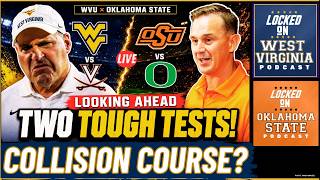 Can WVU and Oklahoma State Pull Off Two MASSIVE Statements