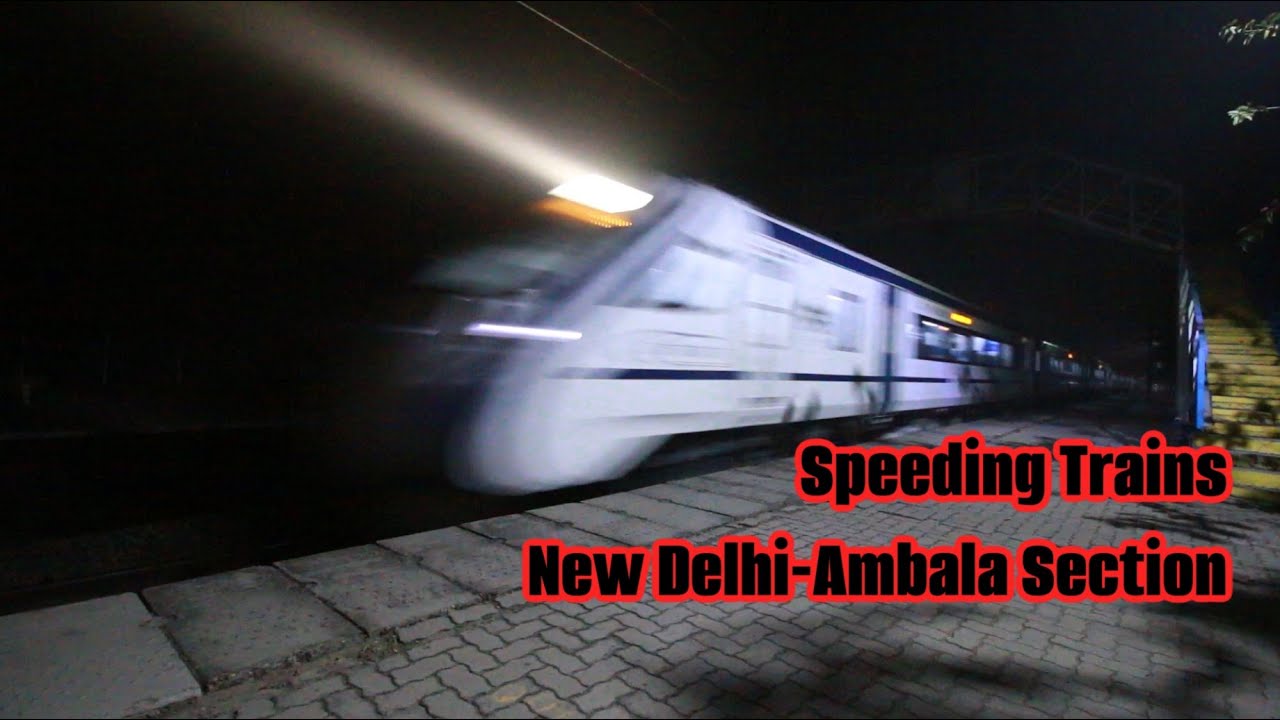 Night Railfanning on New Delhi-Ambala Line! Speeding Rajdhani + Shatabdi + Vande Bharat at 130kmph!
