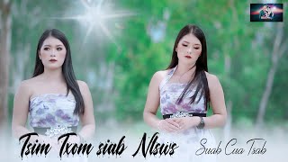 Tsim Txom Siab Ntsw/Suab Cua Tsab nkauj tawm tshiab/New MV #officialvideo #musicvideo