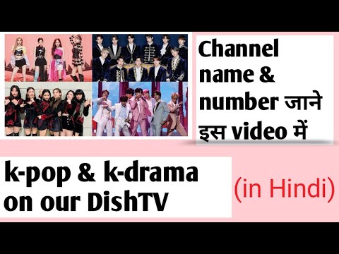 K-Pop x K-Drama On Our Dishtv! Channel Name x Number Video !! Kpop Kdrama