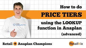 A Real Anaplan User Story Using the LOOKUP Function - Price Tiers (Advanced)