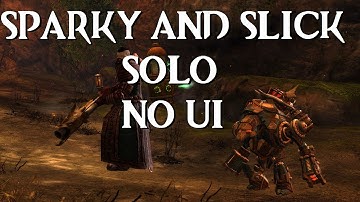 GW2: Sparky and Slick SOLO [No UI]