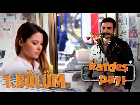 Kardeş Payı 1.Bölüm (Bipsiz Versiyon)