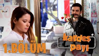 Kardeş Payı 1Bölüm Bipsiz Versiyon