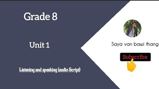 Grade 8, Unit 1 Listening and speaking (Audio Script)