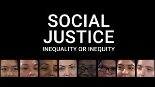 Social Justice: Equality, Equity or Something Else? Students Speak