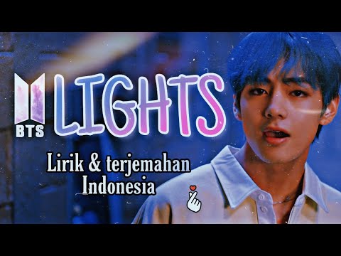 BTS - Lights (방탄소년단 - Lights) Terjemahan Indonesia