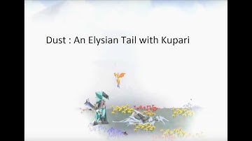 Dust : An Elysian Tail Part 4 - Fuse