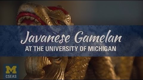 Javanese Gamelan at the University of Michigan