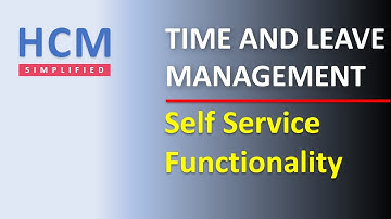 How Self Service Works in TLM | Time and Leave Management