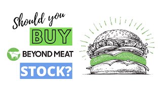 Should you BUY Beyond Meat (BYND) Stock?