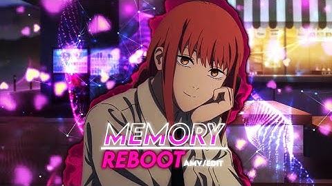☆Memory Reboot × Makima💕 ☆| Alight Motion📱 [AMV/EDIT] |